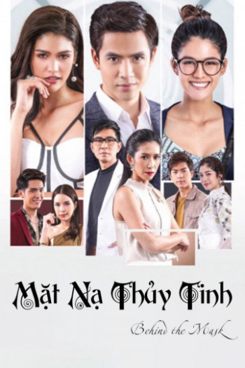 Mặt Nạ Thủy Tinh - Behind The Mask