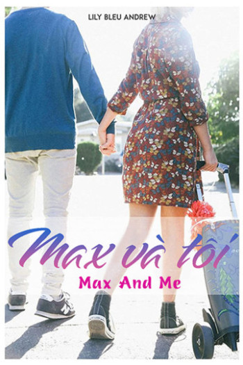 Max và Tôi - Max and Me (2020)