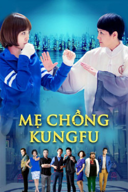 Mẹ Chồng Kungfu -  Kung Fu Mother-In-Law (2016)