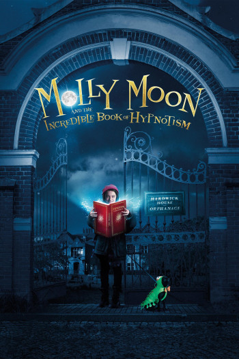Molly Và Quyển Sách Thôi Miên - Molly Moon and the Incredible Book of Hypnotism