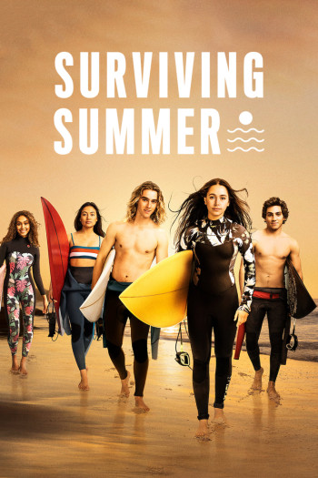 Mùa hè dậy sóng (Phần 2) - Surviving Summer (Season 2)