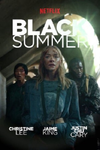 Mùa hè đen (Phần 1) - Black Summer (Season 1) (2019)
