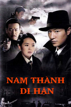 Nam Thành Di Hận - South City Resentment (2010)