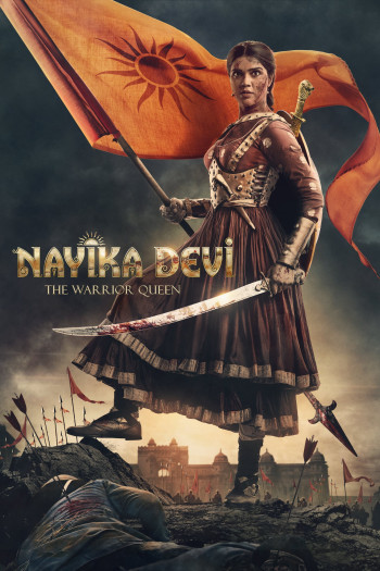 Nayika Devi: Nữ Hoàng Chiến Binh - Nayika Devi: The Warrior Queen (2022)