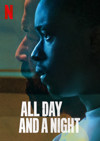 Ngày dài và một đêm - All Day and a Night (2020)