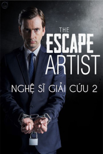 Nghệ Sĩ Giải Cứu 2 - The Escape Artist 2 (2013)