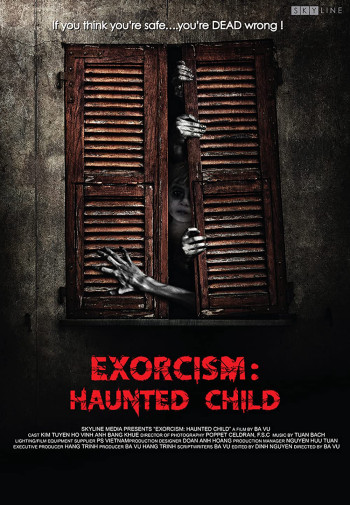 Ngủ với hồn ma - Exorcism: The Haunted Child (2015)