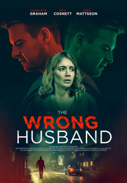 Người Chồng Giả Mạo - The Wrong Husband (2019)