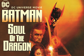 Người Dơi: Linh Hồn Của Rồng - Batman: Soul Of The Dragon