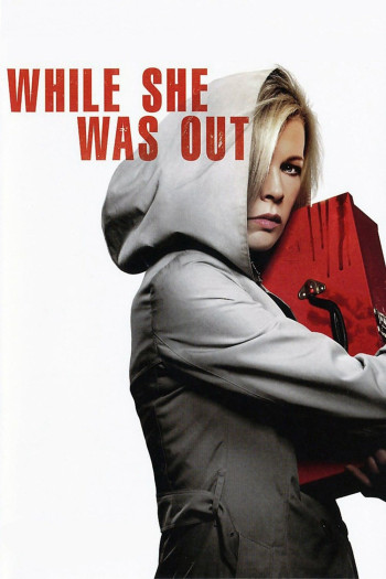 Người Tình Sát Thủ  - While She Was Out (2008)