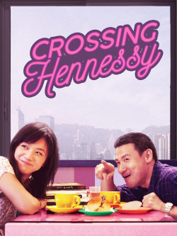 Nguyệt Mãn Hiên Ni Thi - Crossing Hennessy (2010)