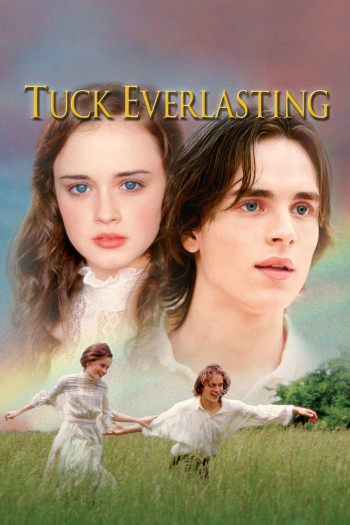 Nhà Tuck bất tử - Tuck Everlasting (2002)