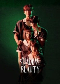 Nhan Sắc Ảo - Shadow Beauty (2021)