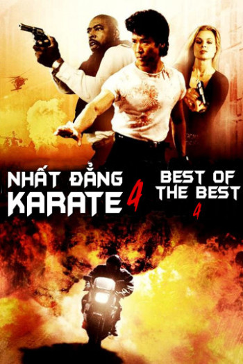 Nhất Đẳng Karate 4 - Best of The Best 4 (1998)
