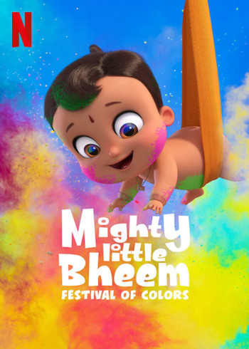 Nhóc Bheem quả cảm: Lễ hội sắc màu - Mighty Little Bheem: Festival of Colors (2020)
