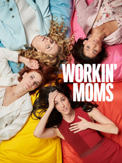 Những bà mẹ siêu nhân (Phần 3) - Workin' Moms (Season 3) (2019)