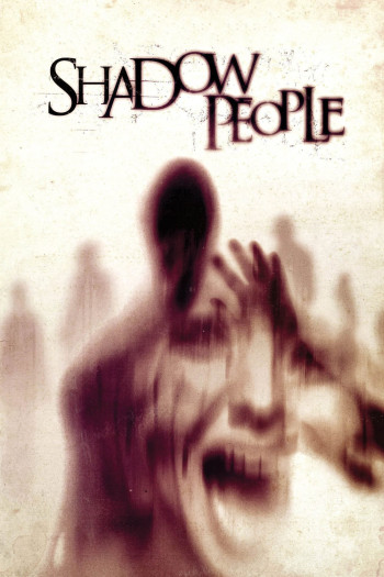 Những Cái Chết Bí Ẩn  - Shadow People (2013)