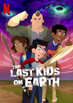Những đứa trẻ cuối cùng trên Trái Đất (Phần 1) - The Last Kids on Earth (Season 1)
