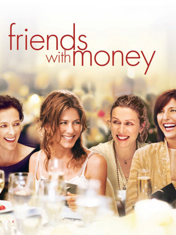 Những người bạn giàu có - Friends with Money (2006)