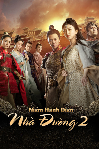 Niềm Hãnh Diện Nhà Đường 2 - The Glory Of Tang Dynasty 2 (2017)