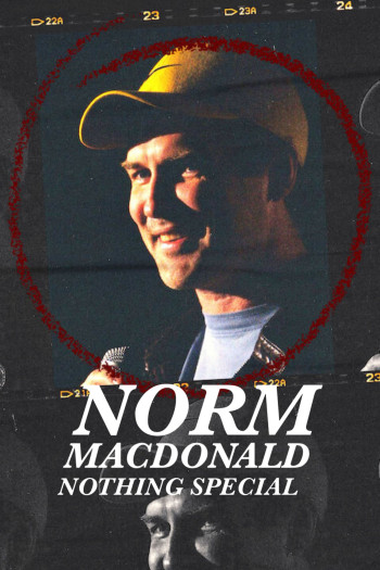Norm Macdonald: Không có gì đặc biệt - Norm Macdonald: Nothing Special (2022)
