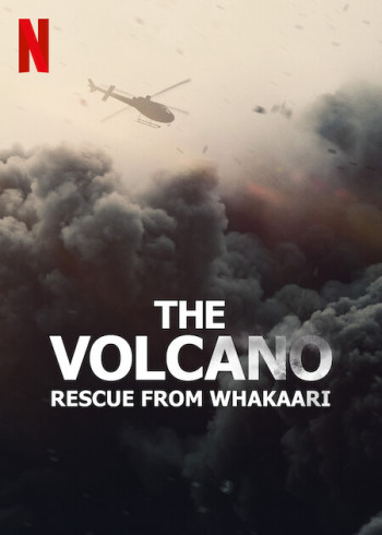 Núi lửa: Giải cứu tại Whakaari - The Volcano: Rescue from Whakaari (2022)