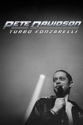 Pete Davidson: Turbo Fonzarelli - Pete Davidson: Turbo Fonzarelli (2024)