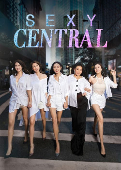 Phái đẹp quận Trung Hoàn - Sexy Central (2019)