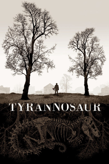 Phẫn Uất - Tyrannosaur (2011)