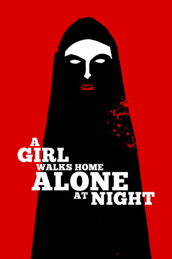 Phim Cô Gái Về Nhà Một Mình Ban Đêm - A Girl Walks Home Alone at Night (2014)