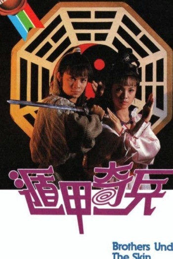 Phò Chánh Diệt Tà (Độn Giáp Kỳ Binh) - Brothers Under The Skin (1986)