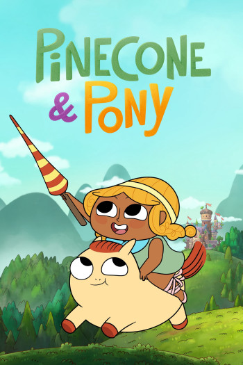 Pinecone & Pony (Phần 1) - Pinecone & Pony (Season 1) (2022)