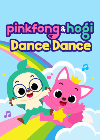 Pinkfong & Hogi Dance Dance - Pinkfong & Hogi Dance Dance (2017)