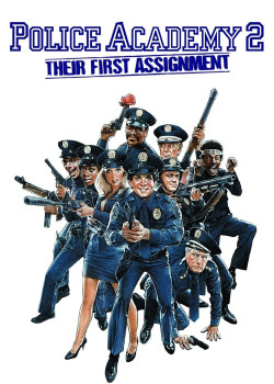 Police Academy 2: Their First Assignment - Police Academy 2: Their First Assignment (1985)