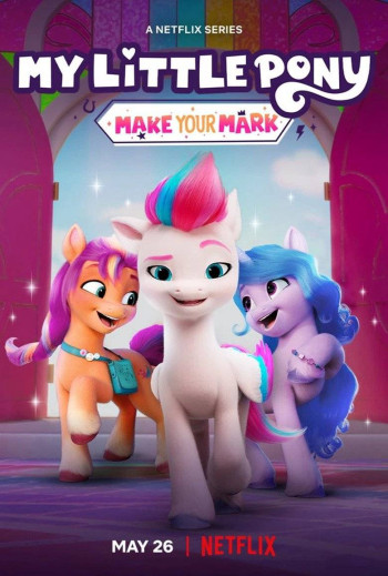 Pony bé nhỏ: Tạo dấu ấn riêng (Phần 2) - My Little Pony: Make Your Mark (Season 2)