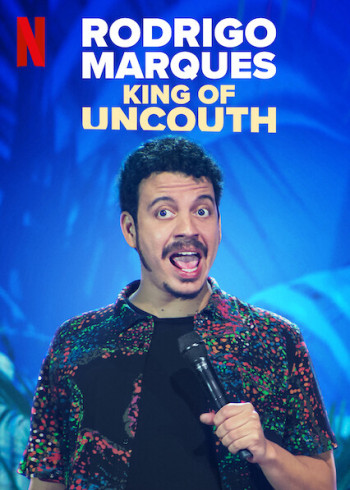 Rodrigo Marques: Vua thô lỗ - Rodrigo Marques: King of Uncouth (2022)