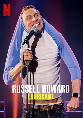 Russell Howard: Chất bôi trơn - Russell Howard: Lubricant