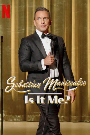 Sebastian Maniscalco: Là tôi à? - Sebastian Maniscalco: Is It Me?