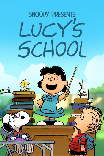 Snoopy Presents: Lucy's School - Snoopy Presents: Lucy's School (2022)