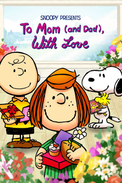 Snoopy Presents: To Mom (and Dad), With Love - Snoopy Presents: To Mom (and Dad), With Love