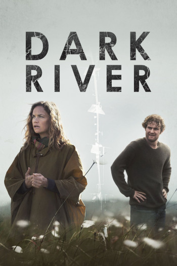 Sông Tối - Dark River (2018)