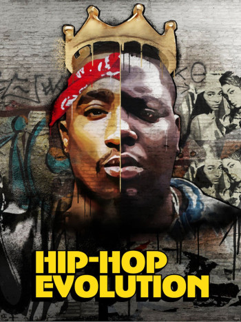 Sự phát triển của Hip-Hop - Hip-Hop Evolution (2016)