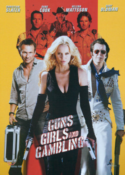 Súng, Gái Đẹp Và Cờ Bạc - Guns, Girls And Gambling (2011)