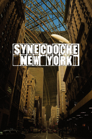 Synecdoche, New York - Synecdoche, New York