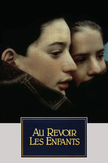 Tạm Biệt Những Đứa Trẻ - Au revoir les enfants (1987)