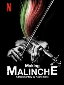 Tạo nên vở nhạc kịch Malinche: Phim tài liệu từ Nacho Cano - Making Malinche: A Documentary by Nacho Cano (2021)