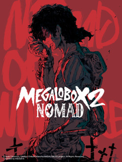 Tay đấm tối thượng Megalo Box Phần 2 - Nomad: Megalo Box 2 (2021)