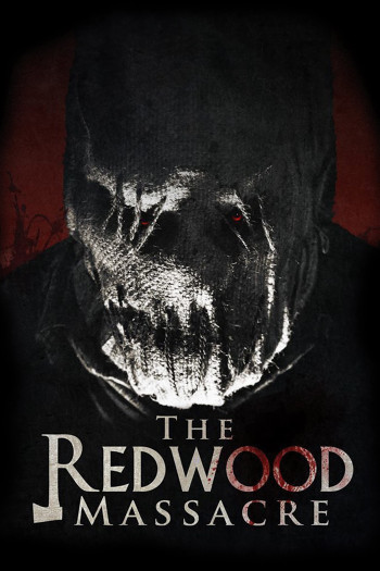 Thảm Sát Rừng Bách Tùng - The Redwood Massacre (2014)