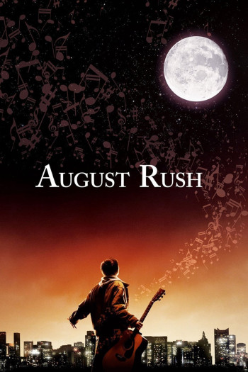 Thần Đồng Âm Nhạc - August Rush (2007)