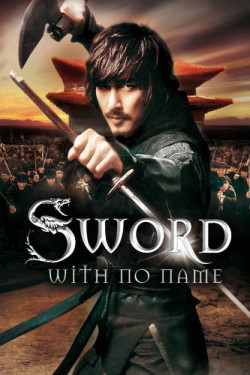 Thanh Kiếm Vô Danh - The Sword with No Name (2009)
